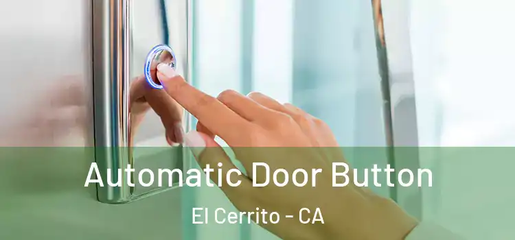 Automatic Door Button El Cerrito - CA