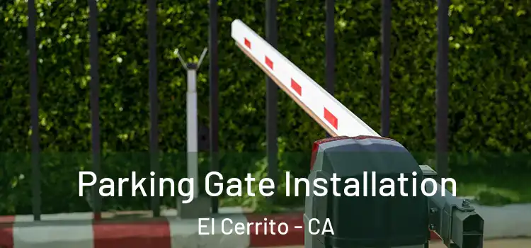  Parking Gate Installation El Cerrito - CA