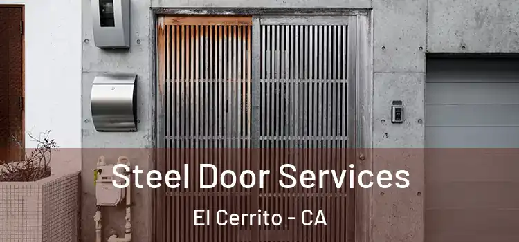 Steel Door Services El Cerrito - CA